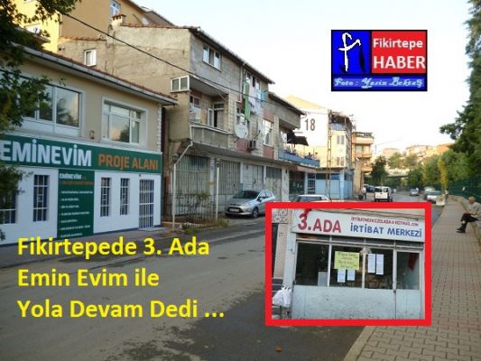 EMİN EVİM 3. ADA SEÇİMİ İLE FİKİRTEPEYE GİRİŞ YAPTI