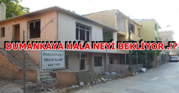 Dumankaya 1. ve 2. Adalar son durum !