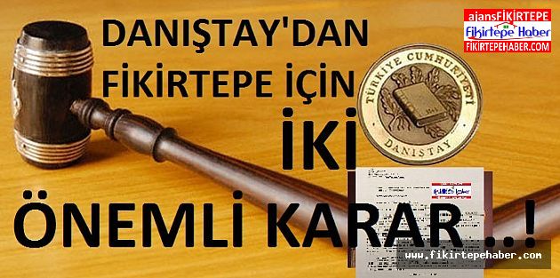 DANIŞTAY'DAN FİKİRTEPE'DE ACELE KAMULAŞTIRMA VE RİSKLİ ALAN HAKKINDA SON KARAR ...