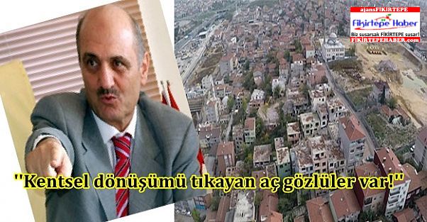 Eski Bakan Erdoğan Bayraktar ''Kentsel dönüşümü tıkayan açık gözlüler var!''