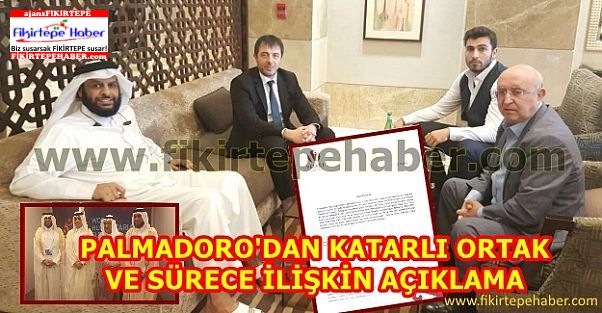 Palmadoro'dan Katarlı ortak ve sürece ilişkin açıklama