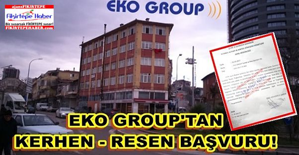 Eko Group'tan Kerhen - Res'en Başvuru !!!