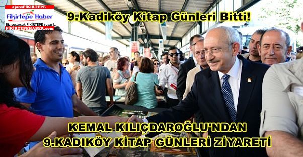 Kemal Kılıçdaroğlu'ndan 9.Kadıköy Kitap Günleri'ne Son Gün Ziyareti