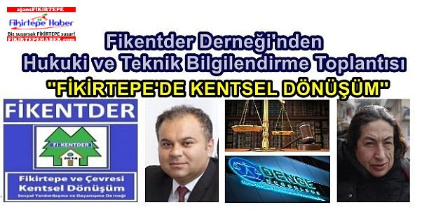 Fikentder'den Kentsel Dönüşümde Hukuki ve Teknik Bilgilendirme Toplantısı