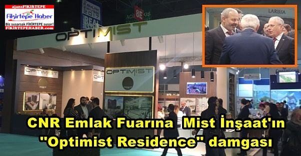 CNR Emlak Fuarına  Mist İnşaat'ın ''Optimist Residence'' damgası
