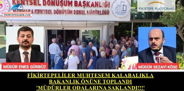 Fikirtepeliler Muhteşem Kalabalıkla Bakanlık Önünde Toplandı 'Müdürler Odalarına Saklandı!!!'