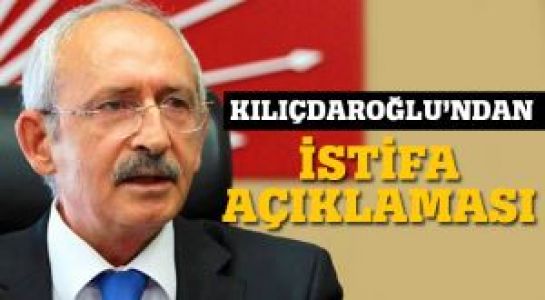 Kemal Kılıçdaroğlu'ndan istifa söylentilerine açıklama!