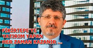 FİKİRTEPE'DE FİYATLAR 15 BİN TL OLACAK
