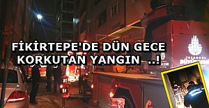 Fikirtepe'de dün gece ki son yangın yürekleri ağızlara getirdi !