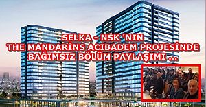 Selka - Nsk '' The Mandarins Acıbadem '' Projesinde Paylaşım