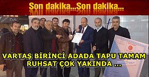 Vartaş'a İmza Atanları Sevindiren Gelişme '' Vartaş Yeni Tapuyu aldı , Renovia'da Ruhsata Engel Kalmadı ''