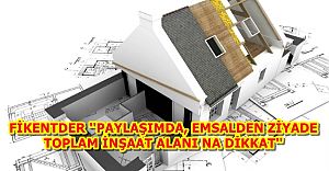 Fikentder'den firma, yatırımcı ve hak sahiplerine paylaşım uyarısı