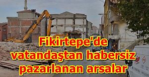 Vatandaştan habersiz arsa pazarlığı yapılıyor