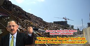 Fikirtepe ve İstanbul Genelinde Kentsel Dönüşüm Hızlandırılacak!