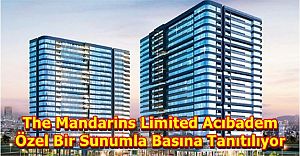 The Mandarins Limited Acıbadem İçin Basına Özel Tanıtım ...