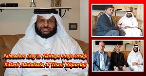 Palmadoro'nun Fikirtepe Proje Ortağı Katarlı Abdulaziz Al Thani Röportajı