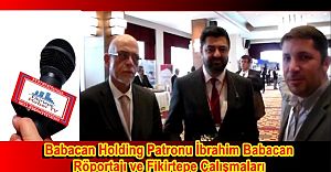 Babacan Patronu İbrahim Babacan Röportajı ve Fikirtepe Çalışmaları