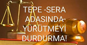 Tepe - Sera' da Mahkemeden Geri Tepen Pay Satışı!!