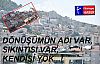 DÖNÜŞÜMLE İNSANLAR TEDİRGİN EDİLMEYE DEVAM EDİLİYOR, İŞTE NARLIDERE BİLMECESİ!