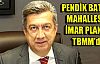 Pendik Batı Mahallesi İmar Planı T.B.M.M. gündeminde ..