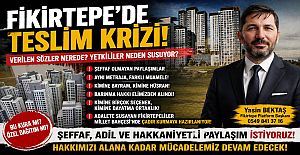 FİKİRTEPE’DE TESLİM KRİZİ BÜYÜYOR “Verilen Sözler Nerede?