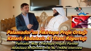 Palmador May's Fikirtepe Project Partner Abdulaziz A.Rahman H.A. AL-THANI interview_1